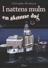I nattens mulm en skønne dag