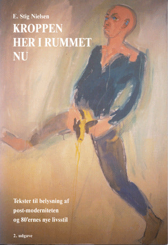 Kroppen her i rummet nu