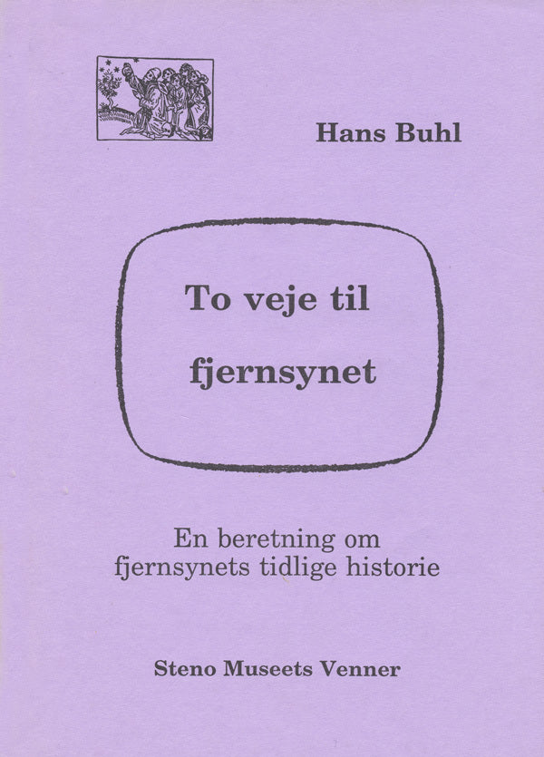 To veje til fjernsynet