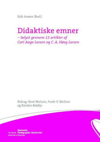 Didaktiske emner belyst gennem 12 artikler