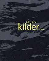 Alle mine kilder