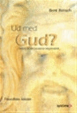Ud med Gud?