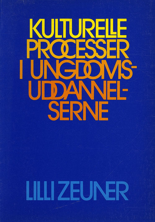 Kulturelle processer i ungdomsuddannelserne