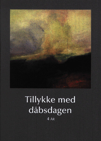 Tillykke med dåbsdagen 4 år