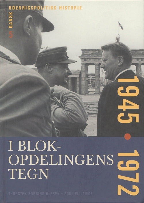 Dansk Udenrigspolitiks Historie bd. 5