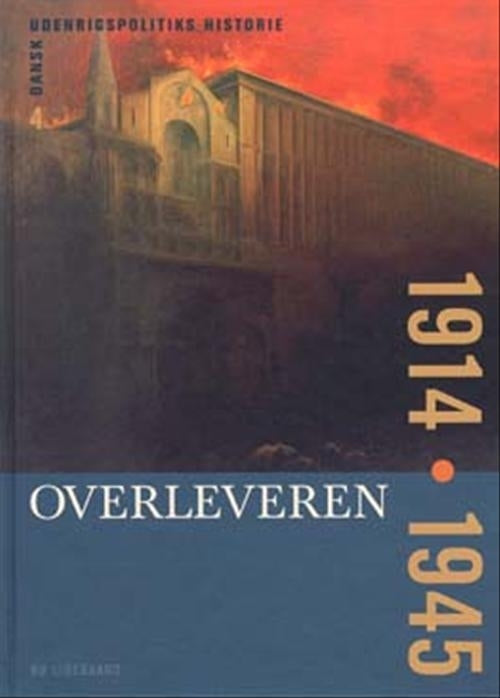 Dansk Udenrigspolitiks Historie bd. 4