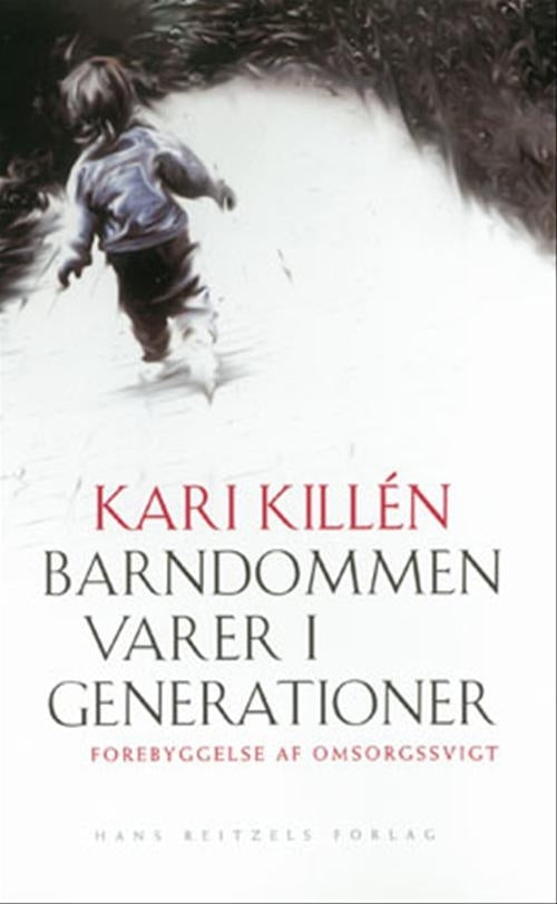 Barndommen varer i generationer