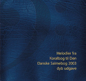 Melodier fra Koralbog til Den Danske Salmebog