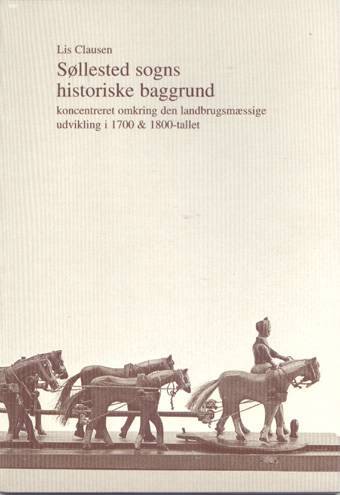 Søllested sogns historiske baggrund koncentreret omkring den landbrugsmæssige udvikling i 1700 & 180