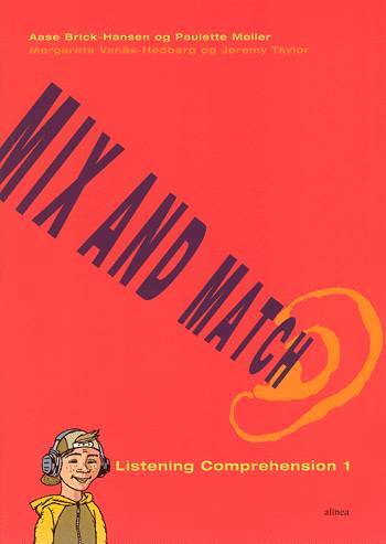 Mix and Match, Listening Comprehension 1