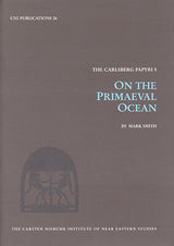 The Carlsberg papyri On the primaeval ocean
