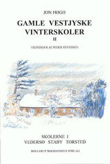 Gamle vestjyske vinterskoler. Skolerne i Vedersø, Staby, Torsted