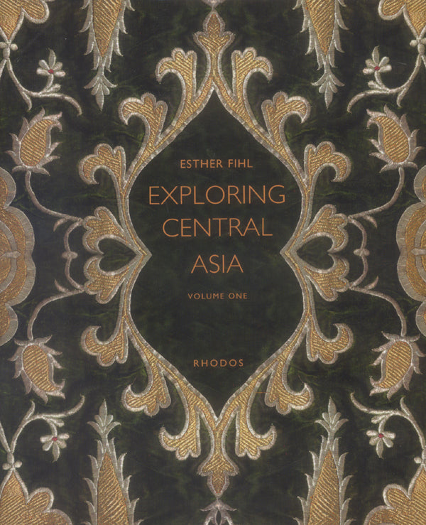 Exploring Central Asia, vol. I-II