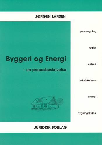 Byggeri og energi En procesbeskrivelse