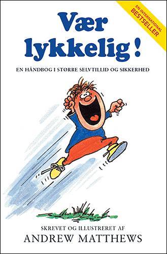 Vær lykkelig!