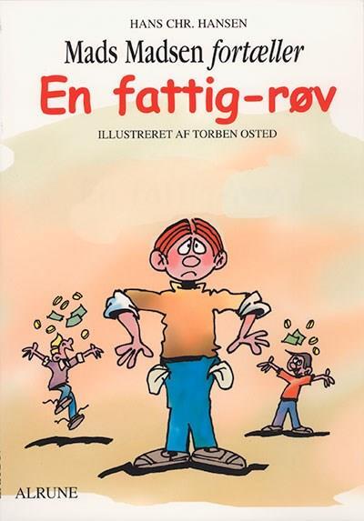 Mads Madsen fortæller. En fattig-røv