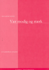 Vær modig og stærk