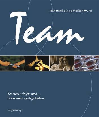 Teamets arbejde med - børn med særlige behov