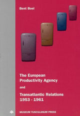 The European Productivity Agency and transatlantic relations, 1953-61
