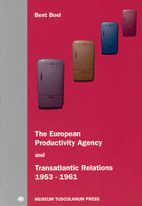 The European Productivity Agency and transatlantic relations, 1953-61
