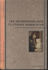 Fra fremmedarbejdere til etniske minoriteter