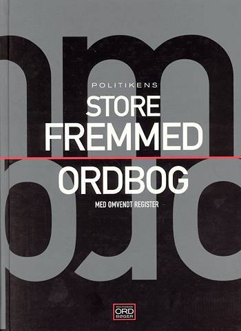 Politikens store Fremmedordbog