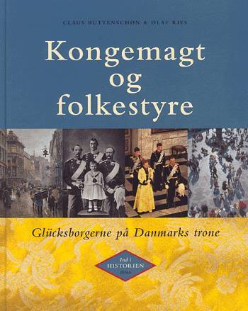 Ind i historien, Kongemagt og folkestyre