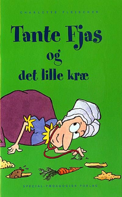 Tante Fjas og det lille kræ