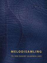 Melodisamling - Den Danske Salmebog 2003