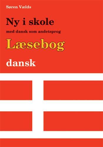 Ny i skole med dansk som andetsprog Læsebog - dansk tekst