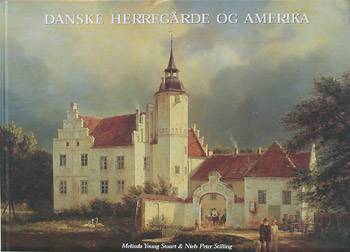 Danske Herregårde og Amerika