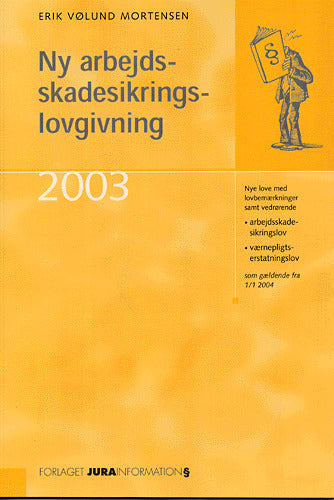 Ny arbejdsskadesikringslovgivning