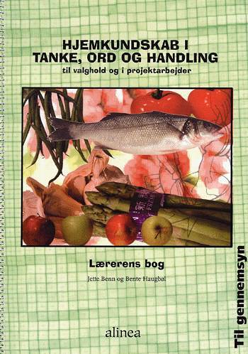 Hjemkundskab i tanke ord og handling, Vejledning