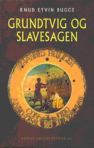 Grundtvig og slavesagen