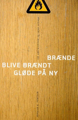 Brænde blive brændt gløde på ny