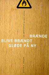 Brænde blive brændt gløde på ny