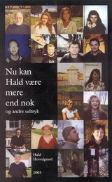 Nu kan Hald være mere end nok - og andre udtryk