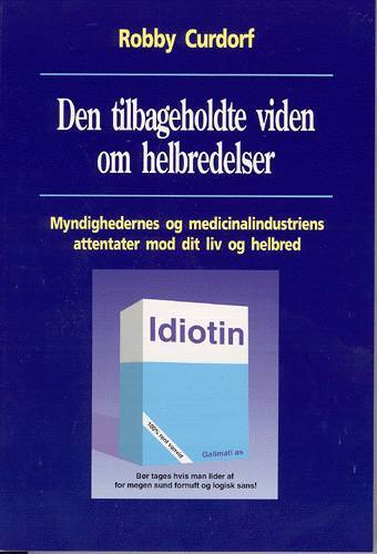 Den tilbageholdte viden om helbredelser