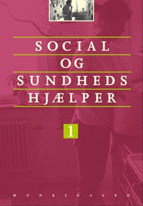 Social og sundhedshjælper - Bind 1