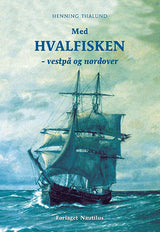 Med HVALFISKEN - vestpå og nordover