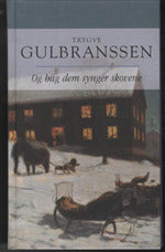 Og bag dem synger skovene