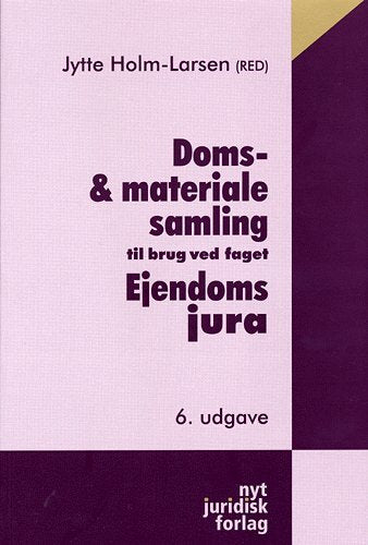 Doms- & materialesamling til brug ved faget ejendomsjura