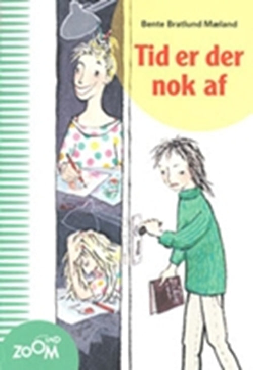 Tid er der nok af, Zoom Ind