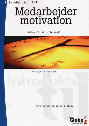Introduktion til Medarbejdermotivation