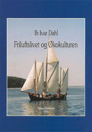 Friluftslivet og Økokulturen