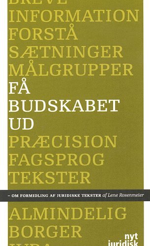 Få budskabet ud
