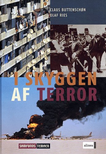 Samfundstemaer, I skyggen af terror