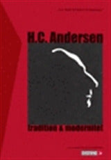 H.C. Andersen - tradition og modernitet