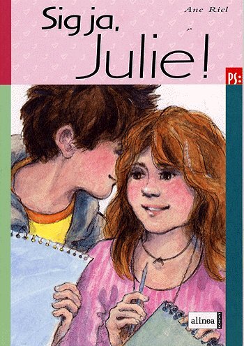 Sig ja, Julie!