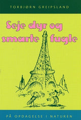 Seje dyr og smarte fugle